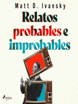 cover image of Relatos probables e improbables